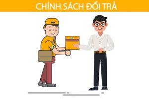 chính sác đổi trả hàng